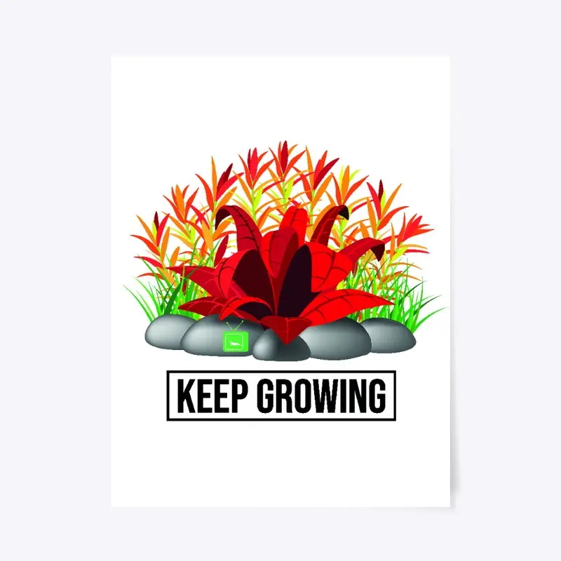 Keep Growing Poster